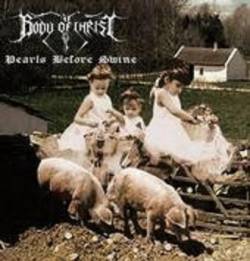 Body Of Christ : Pearls Before Swine